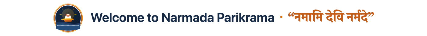 Welcome to Narmada Parikrama "नमामि देवि नर्मदे"